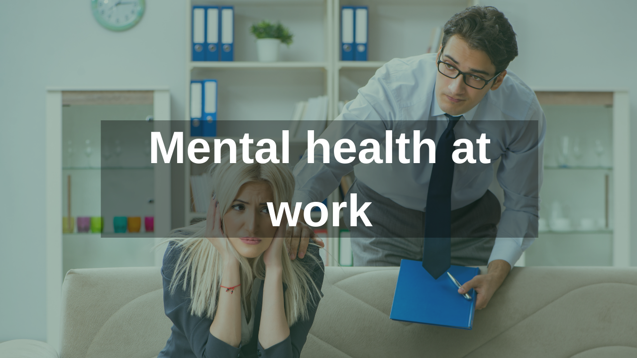 Mental health at work