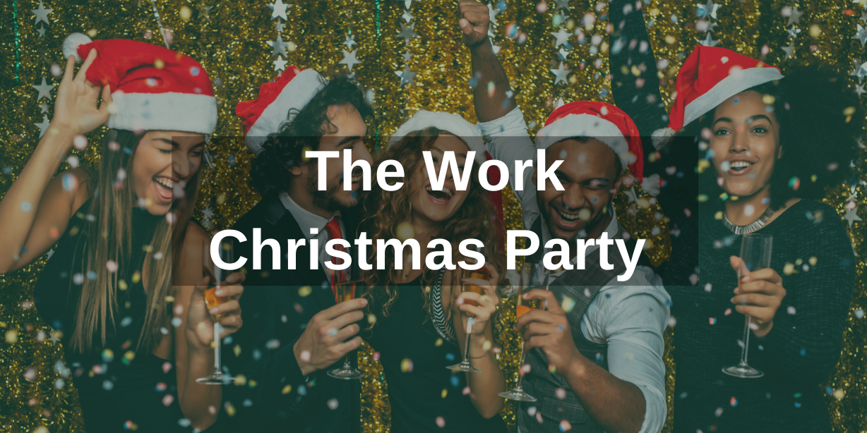 An employer's guide to the work Christmas party Employment Law Solutions