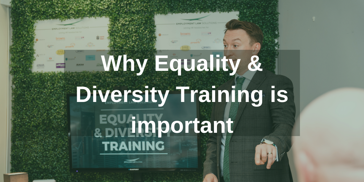 Equality & Diversity Why Equality & Diversity is important