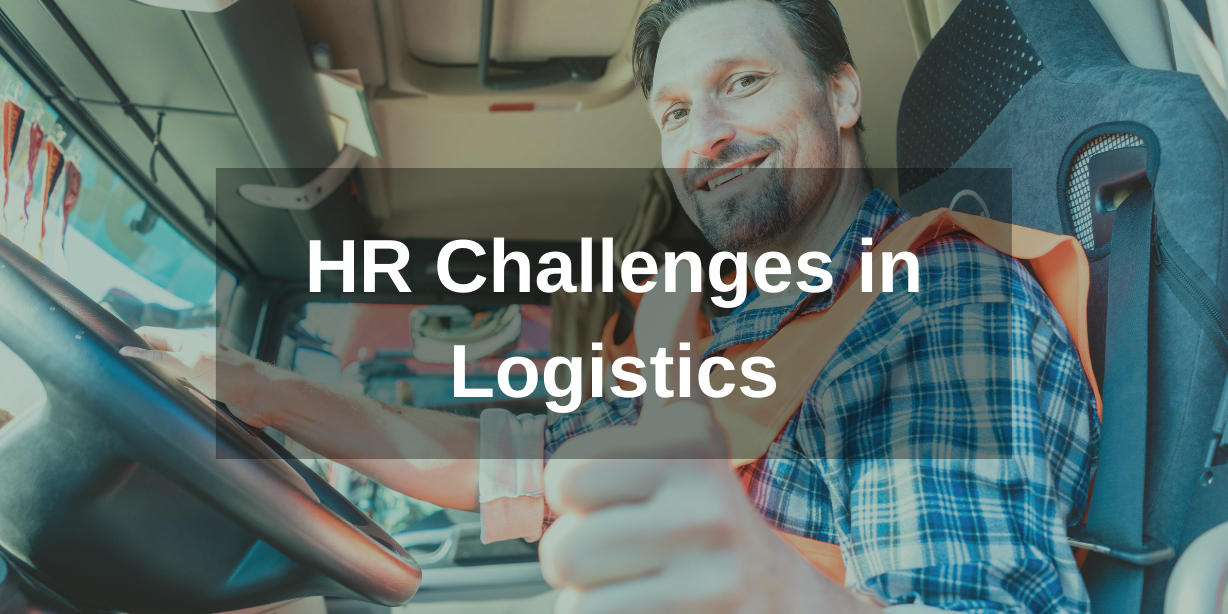 HR challenges in Logistics Lorry driver gives the thumbs up to HR challenges in Logistics industry being solved by Employment Law Solutions