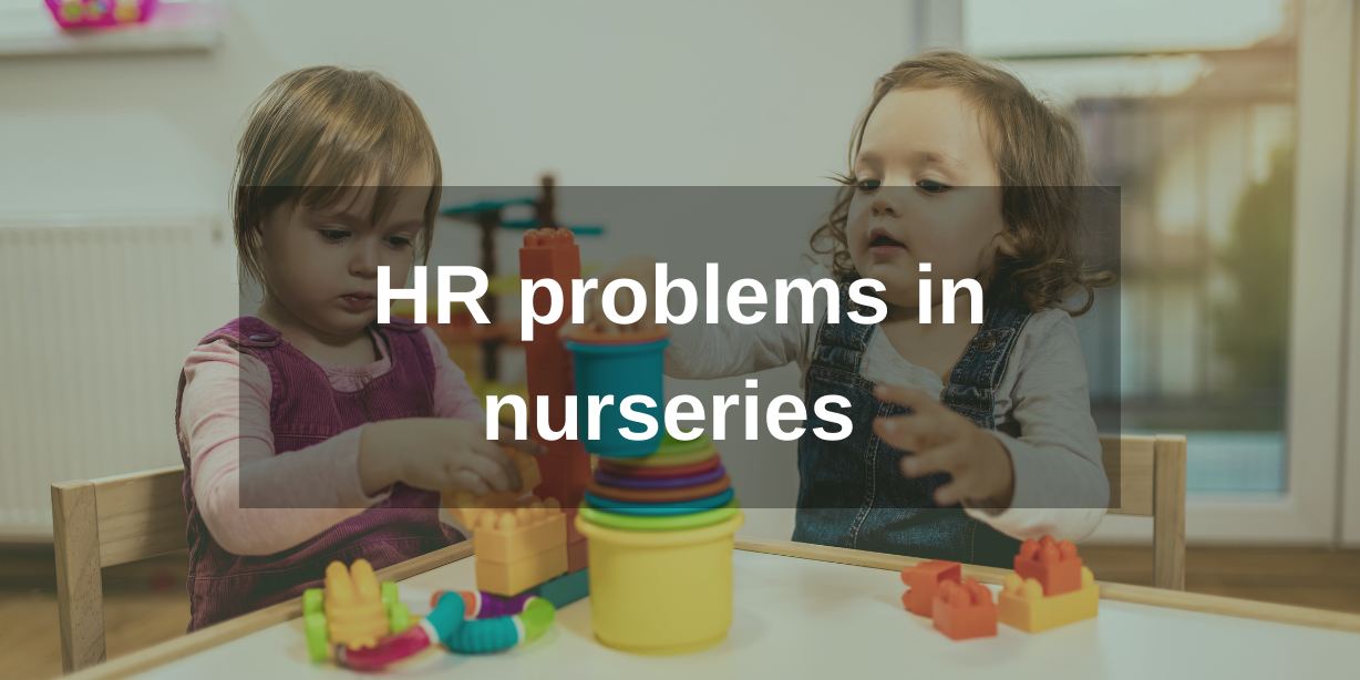 HR problems in nurseries