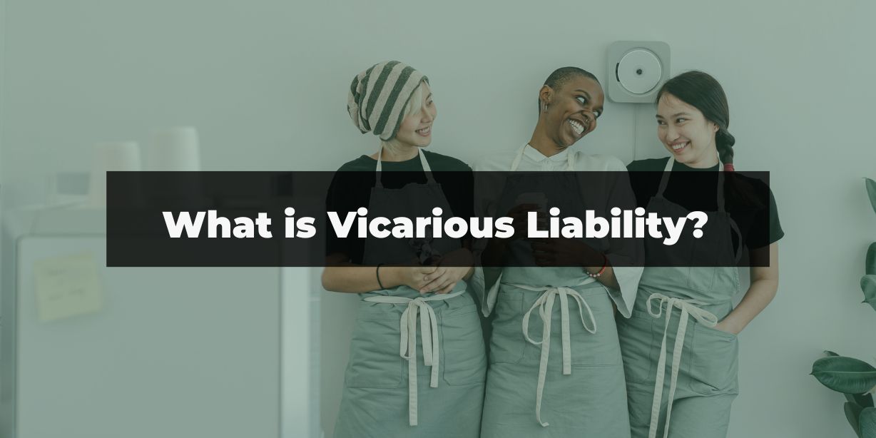 Vicarious liability - it may be complex, but here's what you need to ...