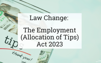 Law Change – the Employment (Allocation of Tips) Act 2023