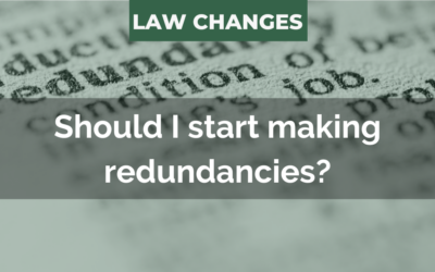 Should I start making redundancies?